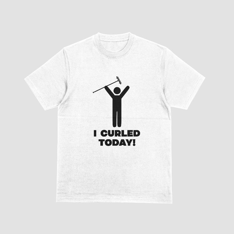 I Curled Today! Shirt